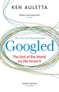Googled: The End of the World as We Know It (h�ftad)
