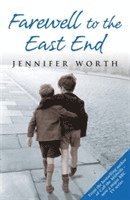 Farewell to the East End (inbunden)