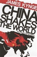 China Shakes the World (h�ftad)