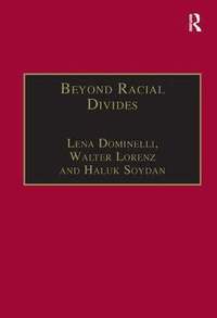 Beyond Racial Divides (h�ftad)