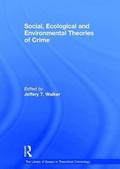 Social, Ecological and Environmental Theories of Crime