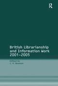 British Librarianship and Information Work 20012005