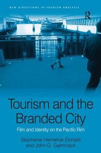 Tourism and the Branded City (h�ftad)