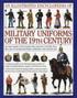 An Illustrated Encyclopaedia of Military Uniforms of the 19th Century