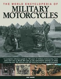The World Encyclopaedia of Military Motorcycles (inbunden)