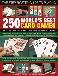 Step-By-step Guide To Playing World's Best 250 Card Games (h�ftad)