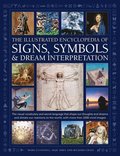 Signs, Symbols & Dream Interpretation, The Illustrated Encyclopedia of