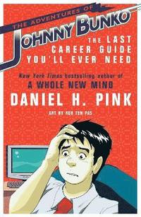 The Adventures of Johnny Bunko (inbunden)