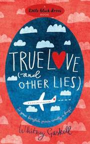 True Love (and Other Lies) (h�ftad)