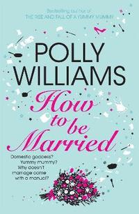 How to be Married (inbunden)