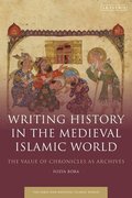 Writing History in the Medieval Islamic World