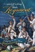 The Untold Story of the Black Regiment: Fighting in the Revolutionary War