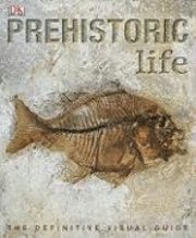 Prehistoric Life: The Definitive Visual History of Life on Earth (inbunden)