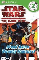 Star Wars Clone Wars: Stand Aside-Bounty Hunters! (h�ftad)