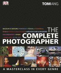 The Complete Photographer (inbunden)