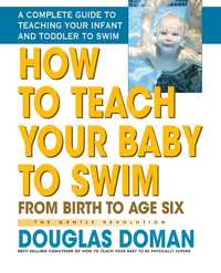 How to Teach Your Baby to Swim (h�ftad)