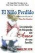 El Nino Perdido: Un Pequeno En Busqueda del Amor de Una Familia