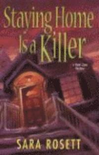 Staying Home Is A Killer (inbunden)
