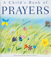 A Child's Book of Prayers (inbunden)