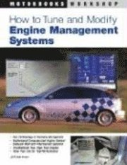 How to Tune and Modify Engine Management Systems (h�ftad)