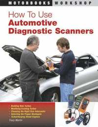 How to Use Automotive Diagnostic Scanners (h�ftad)