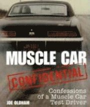Muscle Car Confidential (inbunden)