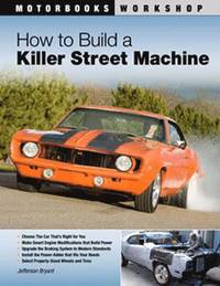 How To Build A Killer Street MacHine (h�ftad)