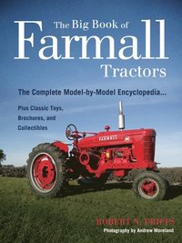 The Big Book of Farmall Tractors (h�ftad)