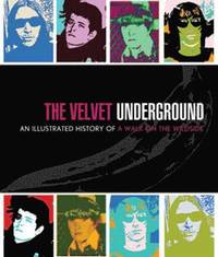 The 'Velvet Underground' (inbunden)