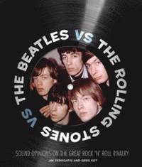 The Beatles Vs the Rolling Stones (inbunden)
