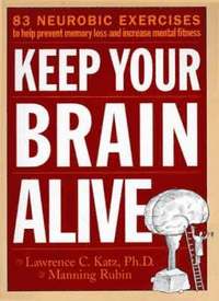 How to Keep Your Brain Alive (h�ftad)