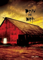 Draw the Dark (inbunden)