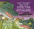What to Expect When You're Expecting Hatchlings