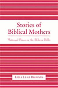 Stories of Biblical Mothers (h�ftad)