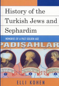 History of the Turkish Jews and Sephardim (h�ftad)