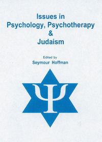 Issues in Psychology, Psychotherapy, and Judaism (h�ftad)