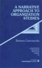 A Narrative Approach to Organization Studies (h�ftad)
