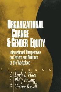 Organizational Change and Gender Equity (inbunden)