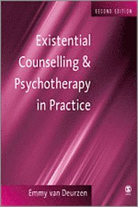 Existential Counselling & Psychotherapy in Practice (kartonnage)