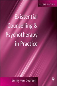 Existential Counselling & Psychotherapy in Practice (h�ftad)