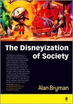 The Disneyization of Society (h�ftad)