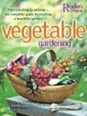Vegetable Gardening: From Planting to Picking - The Complete Guide to Creating a Bountiful Garden (h�ftad)