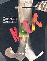 Mark Wilson's Complete Course in Magic (h�ftad)