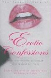 The Mammoth Book of Erotic Confessions (h�ftad)