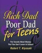 Rich Dad, Poor Dad for Teens (inbunden)