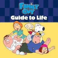 Family Guy Guide to Life (h�ftad)