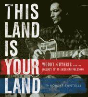 This Land is Your Land (inbunden)