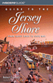 Guide to the Jersey Shore: From Sandy Hook to Cape May (inbunden)