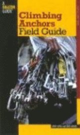 Climbing Anchors Field Guide (inbunden)