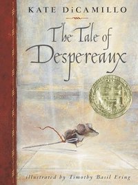 Tale Of Despereaux (inbunden)